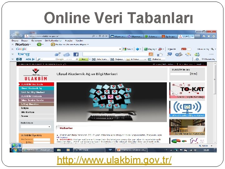 Online Veri Tabanları http: //www. ulakbim. gov. tr/ 