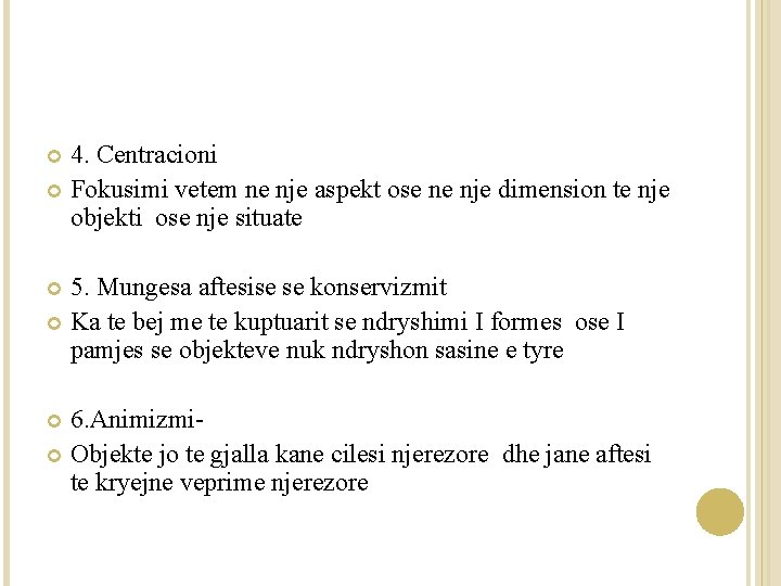 4. Centracioni Fokusimi vetem ne nje aspekt ose ne nje dimension te nje objekti