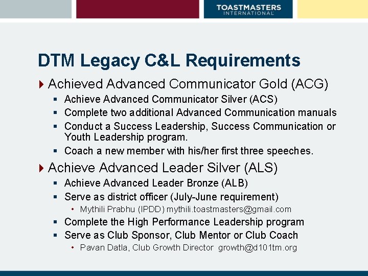 DTM Legacy C&L Requirements 4 Achieved Advanced Communicator Gold (ACG) § Achieve Advanced Communicator