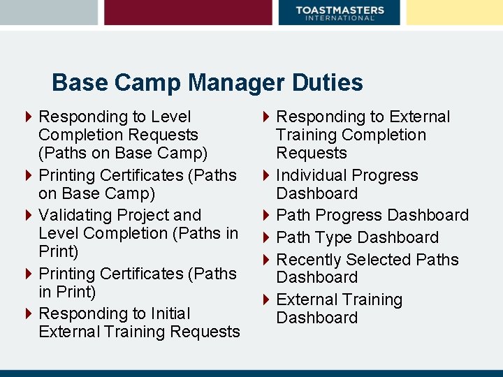 Base Camp Manager Duties 4 Responding to Level Completion Requests (Paths on Base Camp)