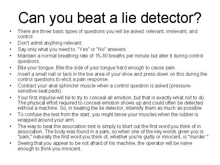 Can you beat a lie detector? • • • There are three basic types