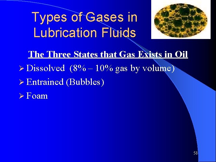 Types of Gases in Lubrication Fluids The Three States that Gas Exists in Oil