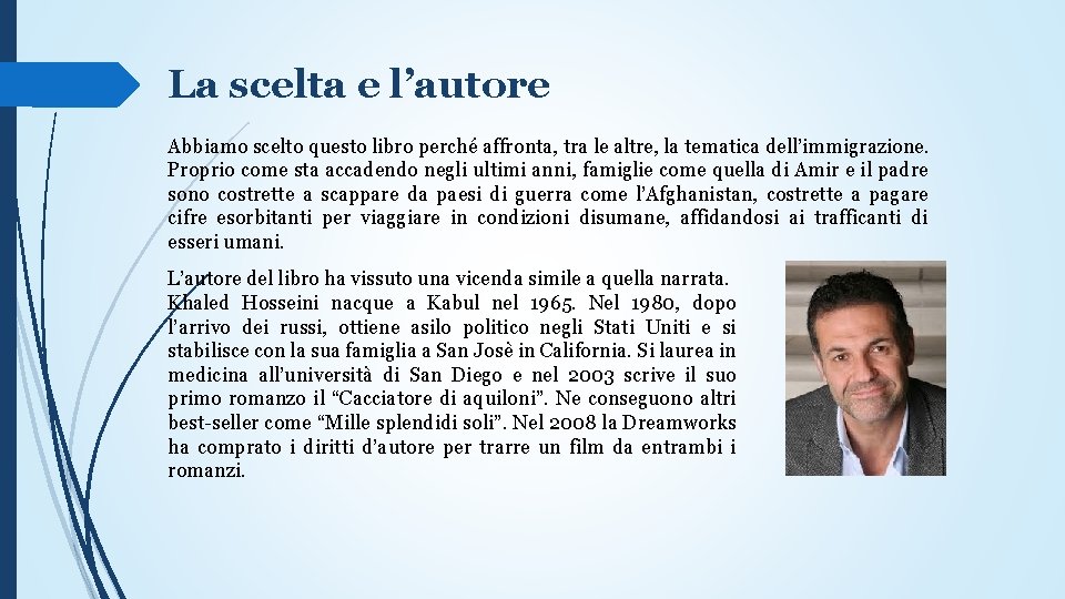 La scelta e l’autore Abbiamo scelto questo libro perché affronta, tra le altre, la