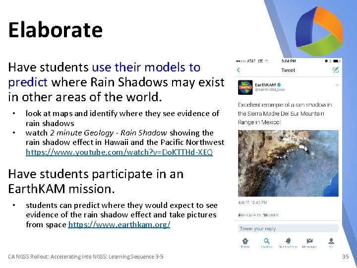 Elaborate Have students use their models to predict where Rain Shadows may exist in