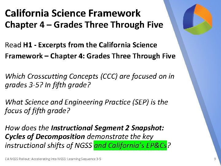 California Science Framework Chapter 4 – Grades Three Through Five Read H 1 -