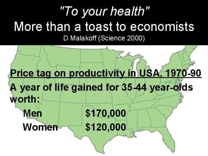 "To your health" More than a toast to economists D Malakoff (Science 2000) Price