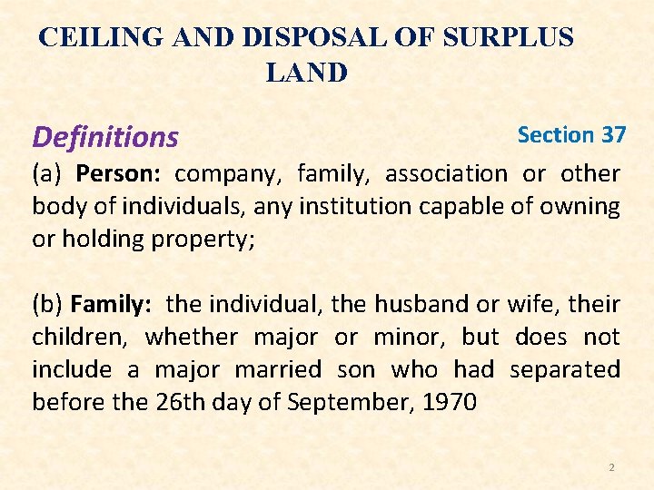 CEILING AND DISPOSAL OF SURPLUS LAND Definitions Section 37 (a) Person: company, family, association