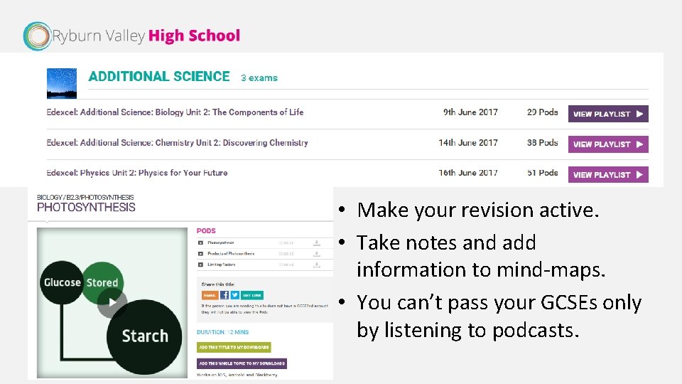  • Make your revision active. • Take notes and add information to mind-maps.
