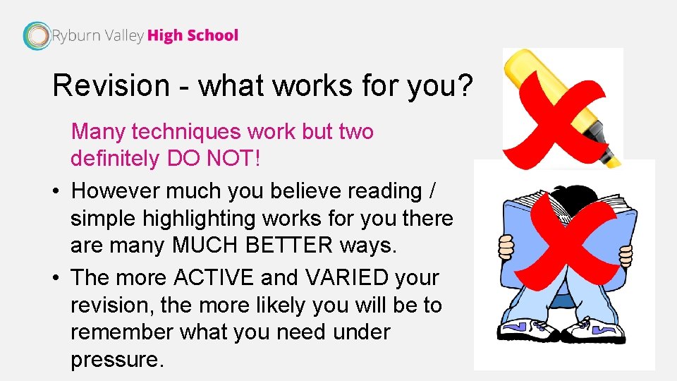 Revision - what works for you? Many techniques work but two definitely DO NOT!