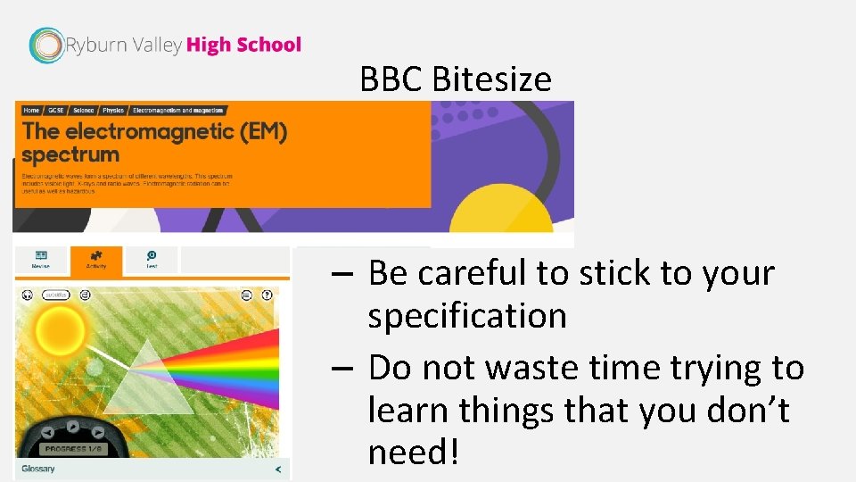 BBC Bitesize – Be careful to stick to your specification – Do not waste