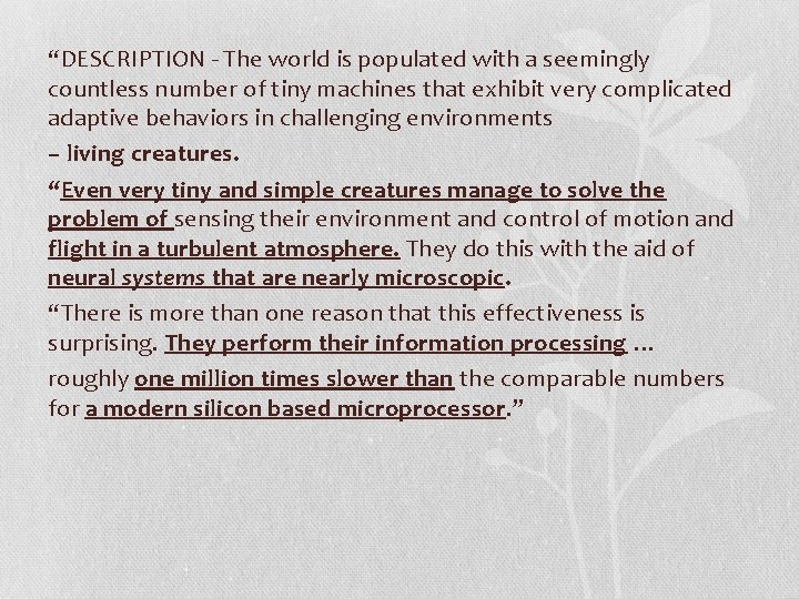 “DESCRIPTION - The world is populated with a seemingly countless number of tiny machines “DESCRIPTION - The world is populated with a seemingly countless number of tiny machines