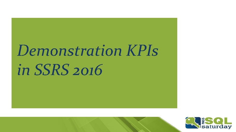 Demonstration KPIs in SSRS 2016 