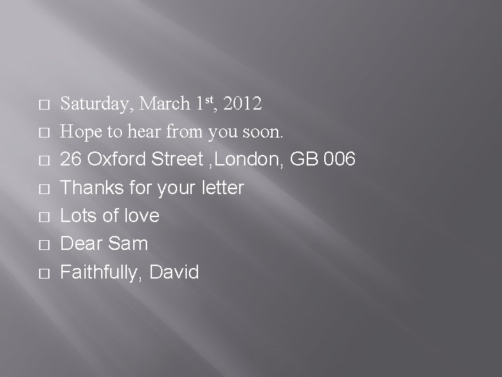 � � � � Saturday, March 1 st, 2012 Hope to hear from you