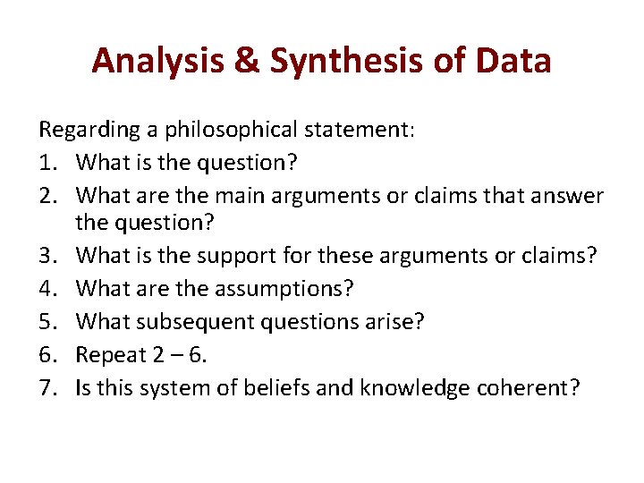Analysis & Synthesis of Data Regarding a philosophical statement: 1. What is the question?