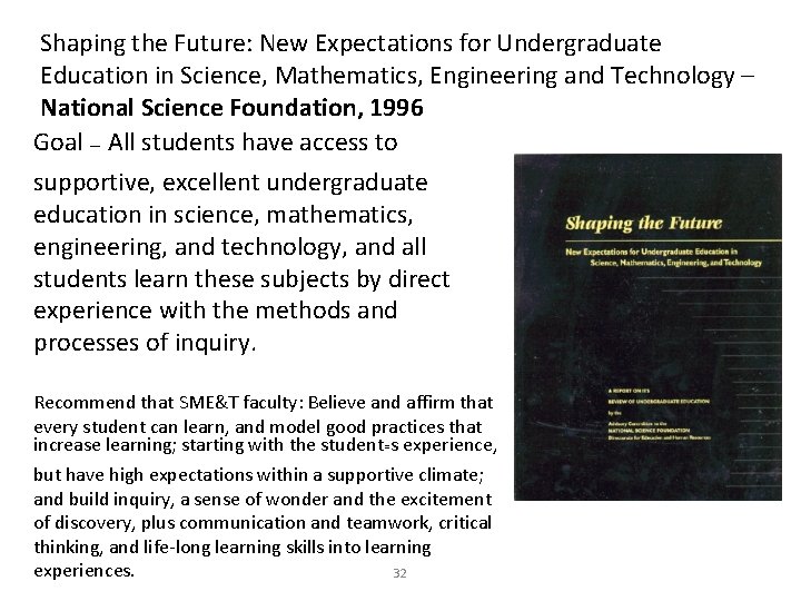 Shaping the Future: New Expectations for Undergraduate Education in Science, Mathematics, Engineering and Technology