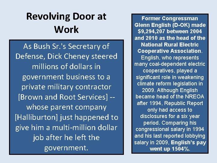 Revolving Door at Work As Bush Sr. 's Secretary of Defense, Dick Cheney steered