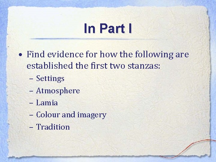 In Part I • Find evidence for how the following are established the first