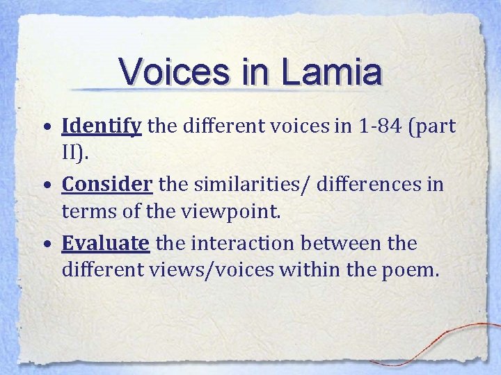 Voices in Lamia • Identify the different voices in 1 -84 (part II). •