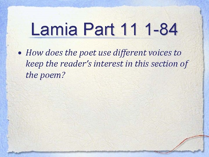 Lamia Part 11 1 -84 • How does the poet use different voices to