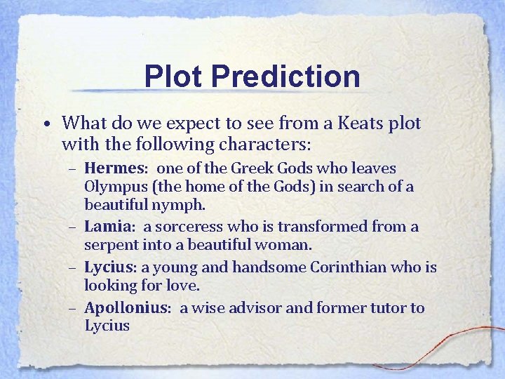 Plot Prediction • What do we expect to see from a Keats plot with