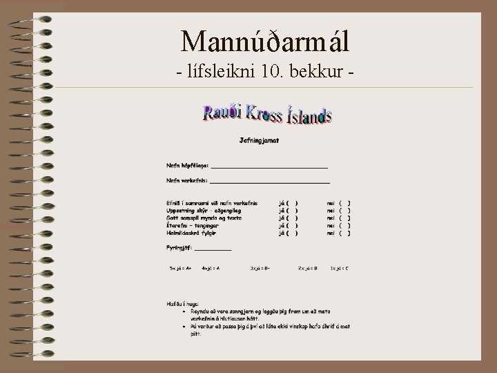 Mannúðarmál - lífsleikni 10. bekkur - 