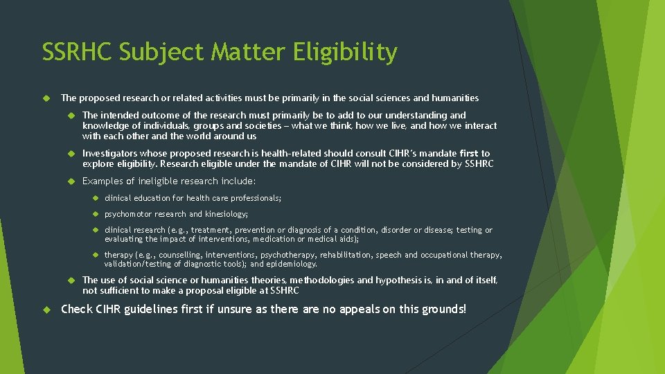 SSRHC Subject Matter Eligibility The proposed research or related activities must be primarily in