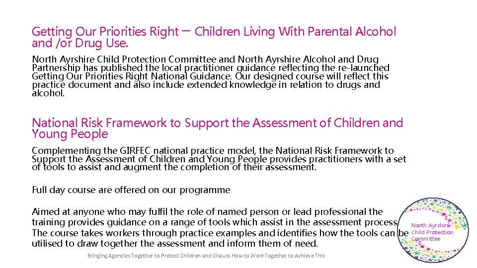 Getting Our Priorities Right – Children Living With Parental Alcohol and /or Drug Use.