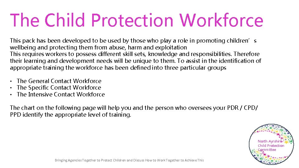 The Child Protection Workforce This pack has been developed to be used by those