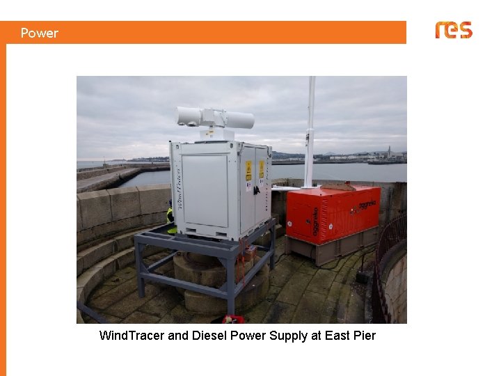 Power Wind. Tracer and Diesel Power Supply at East Pier 