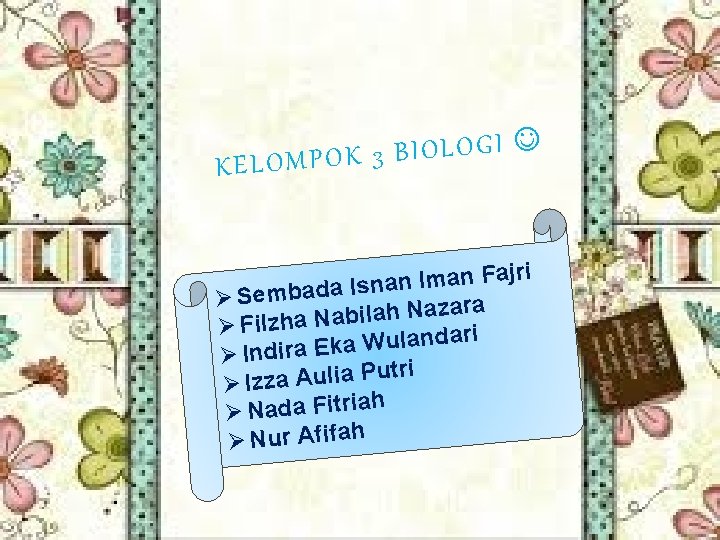  I G O L O I B 3 KELOMPOK jri a F n