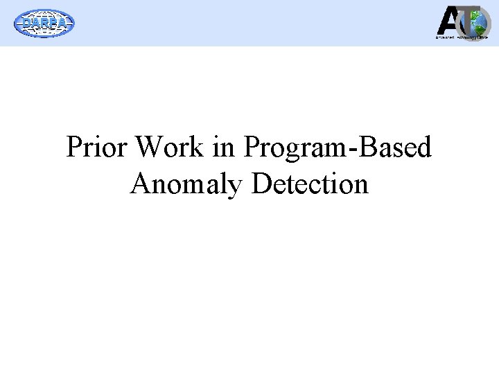 DARPA Prior Work in Program-Based Anomaly Detection 