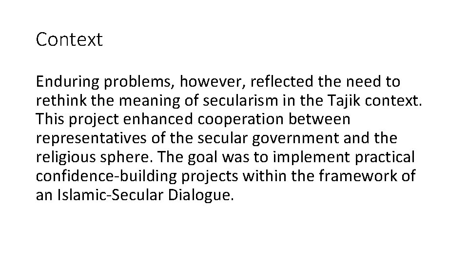 Context Enduring problems, however, reflected the need to rethink the meaning of secularism in