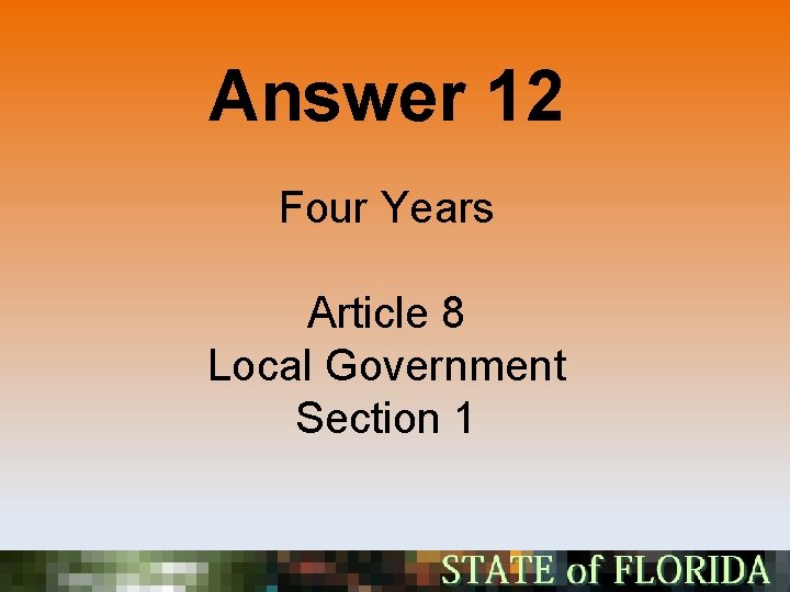 Answer 12 Four Years Article 8 Local Government Section 1 