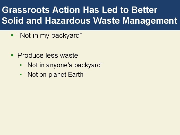 Grassroots Action Has Led to Better Solid and Hazardous Waste Management § “Not in