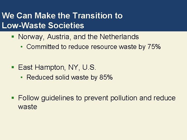 We Can Make the Transition to Low-Waste Societies § Norway, Austria, and the Netherlands