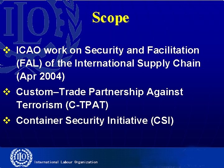 Scope v ICAO work on Security and Facilitation (FAL) of the International Supply Chain