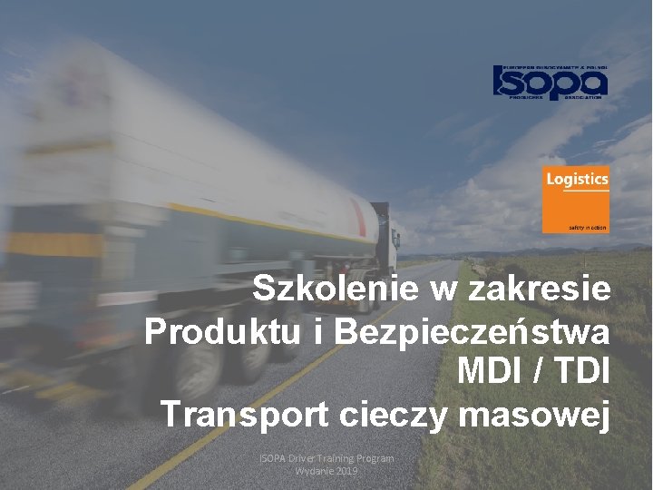 Szkolenie w zakresie Produktu i Bezpieczeństwa MDI / TDI Transport cieczy masowej 1 ISOPA