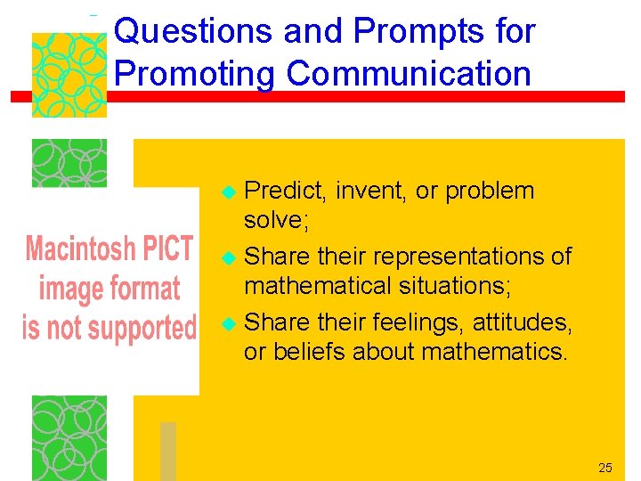 Questions and Prompts for Promoting Communication Predict, invent, or problem solve; u Share their Questions and Prompts for Promoting Communication Predict, invent, or problem solve; u Share their
