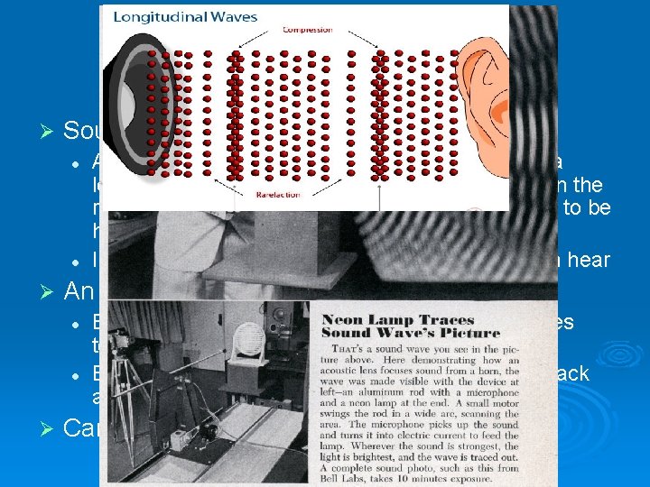 Sound Waves Ø Sound: l l Ø An object vibrates l l Ø A