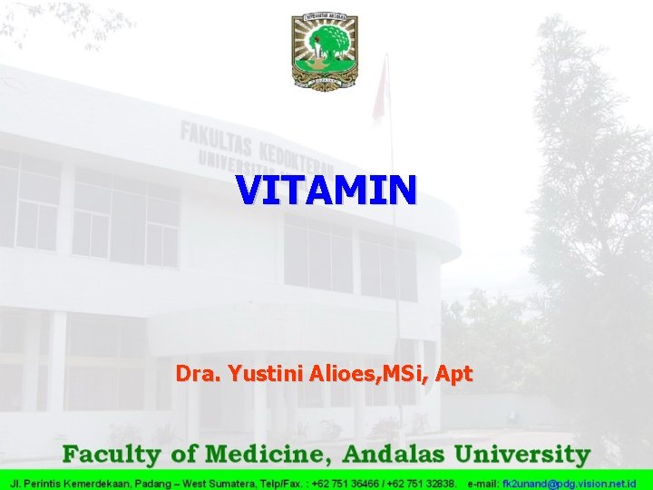 VITAMIN Dra. Yustini Alioes, MSi, Apt 