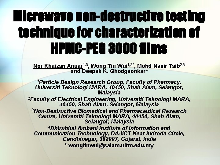 Microwave non-destructive testing technique for characterization of HPMC-PEG 3000 films Nor Khaizan Anuar 1,