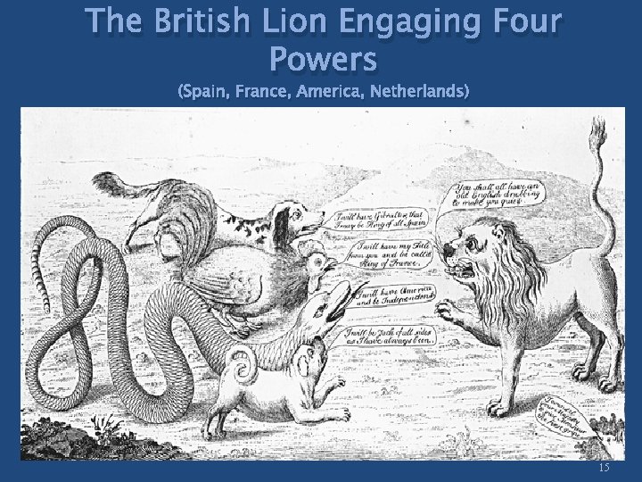 The British Lion Engaging Four Powers (Spain, France, America, Netherlands) 15 