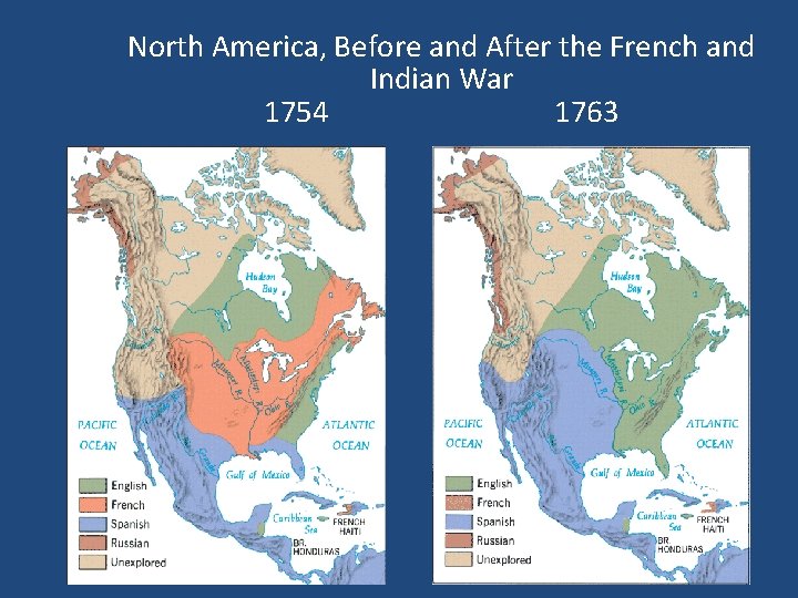 North America, Before and After the French and Indian War 1754 1763 