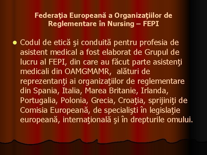 Federaţia Europeană a Organizaţiilor de Reglementare în Nursing – FEPI l Codul de etică