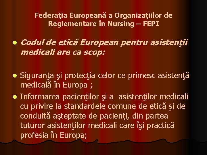 Federaţia Europeană a Organizaţiilor de Reglementare în Nursing – FEPI l Codul de etică