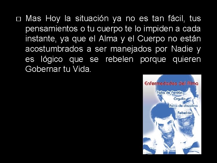 � Mas Hoy la situación ya no es tan fácil, tus pensamientos o tu � Mas Hoy la situación ya no es tan fácil, tus pensamientos o tu