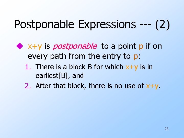 Postponable Expressions --- (2) u x+y is postponable to a point p if on