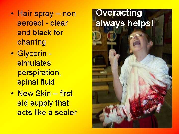  • Hair spray – non aerosol - clear and black for charring •