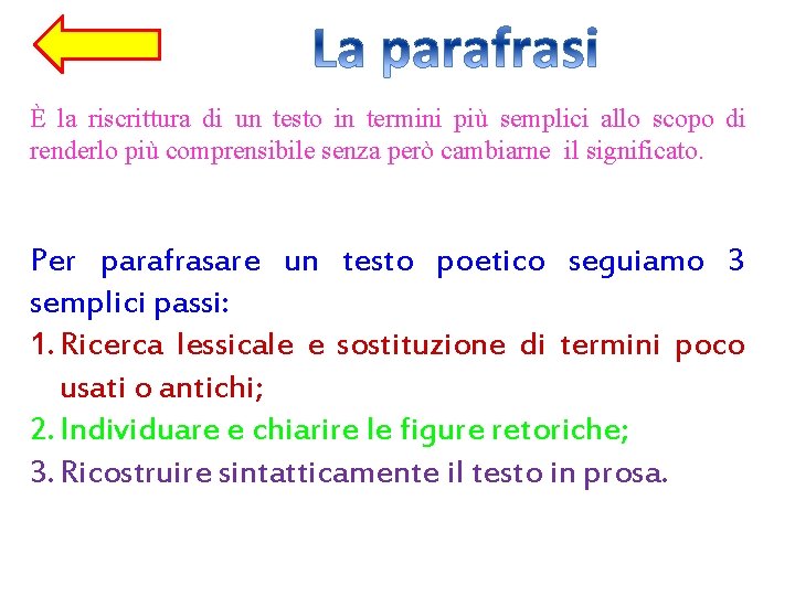 È la riscrittura di un testo in termini più semplici allo scopo di renderlo