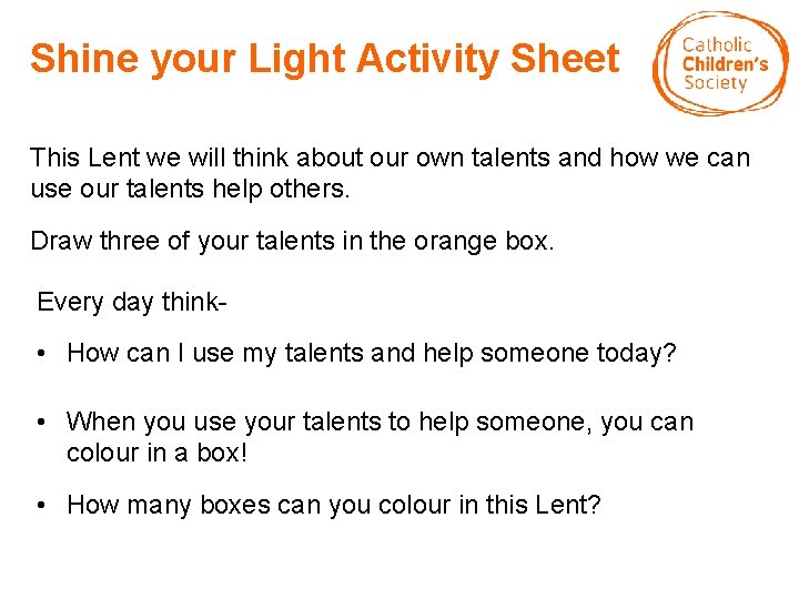 Shine your Light Activity Sheet This Lent we will think about our own talents